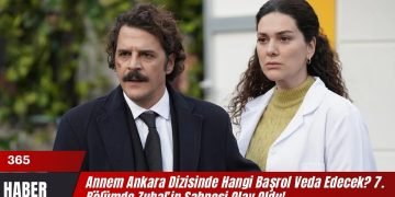 Annem Ankara Dizisinde Hangi Başrol Veda Edecek? 7. Bölümde Zuhal’in Sahnesi Olay Oldu!