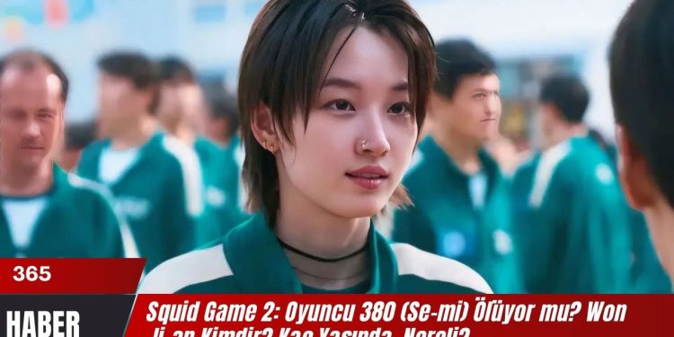 Squid Game 2: Oyuncu 380 (Se-mi) Ölüyor mu? Won Ji-an Kimdir? Kaç Yaşında, Nereli?